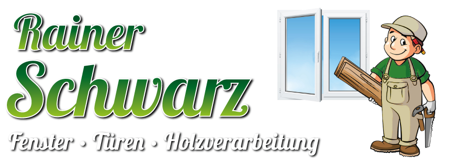 Rainer Schwarz – Fenster, Türen, Holzverarbeitung